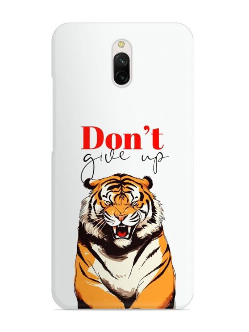 Don'T Give Up Tiger Art Snap Case for Xiaomi Redmi 8A Dual