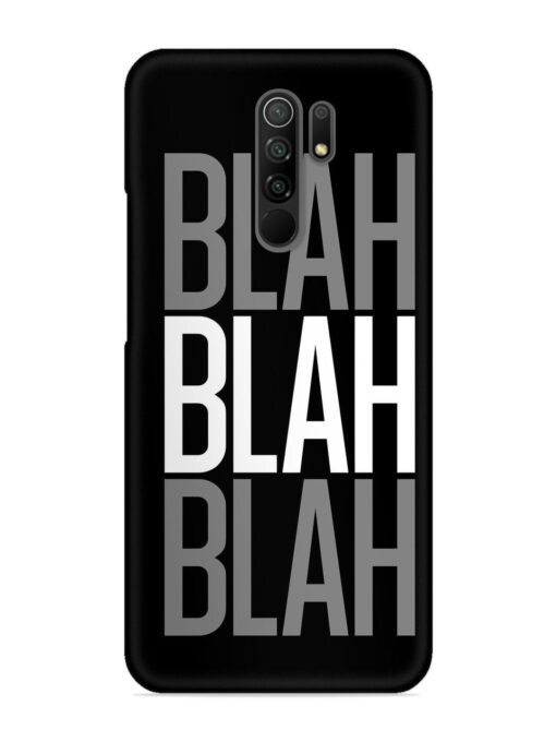 Blah Blah Blah Wallpaper Snap Case for Xiaomi Redmi 9 Prime Zapvi