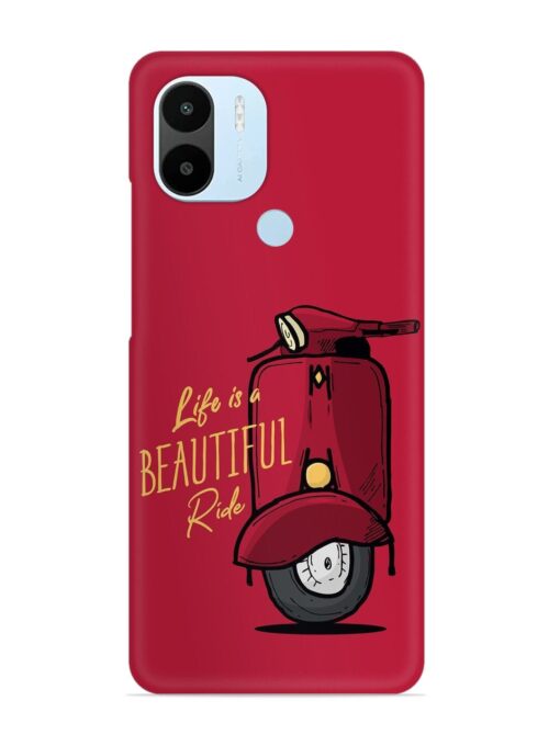 Life Is Beautiful Rides Snap Case for Xiaomi Redmi A2 Plus Zapvi