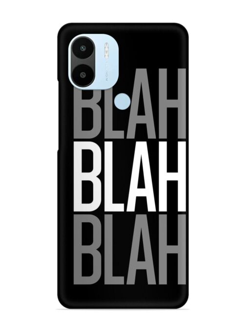 Blah Blah Blah Wallpaper Snap Case for Xiaomi Redmi A2 Plus Zapvi