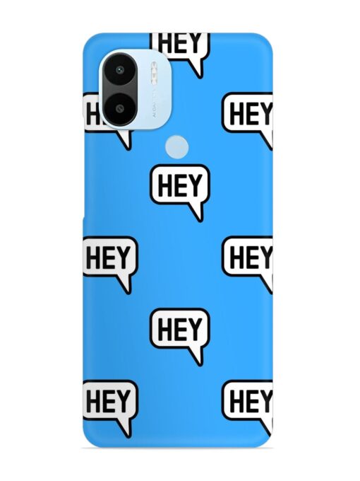 Hey Text Message Snap Case for Xiaomi Redmi A2 Plus Zapvi