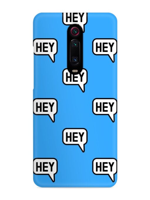 Hey Text Message Snap Case for Xiaomi Redmi K20