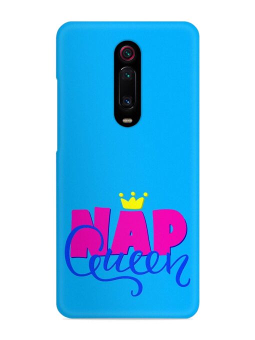 Nap Queen Quote Snap Case for Xiaomi Redmi K20 Pro