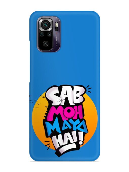 Sab Moh Moya Snap Case for Xiaomi Redmi Note 10 Zapvi