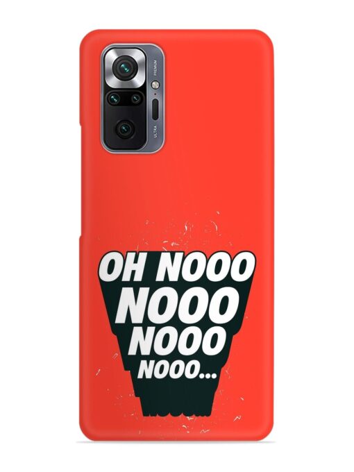 Oh Nooo Snap Case for Xiaomi Redmi Note 10 Pro Max Zapvi