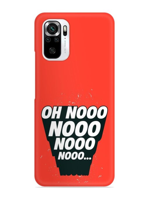 Oh Nooo Snap Case for Xiaomi Redmi Note 11 Se