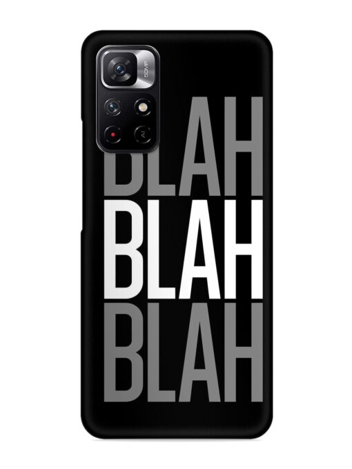 Blah Blah Blah Wallpaper Snap Case for Xiaomi Redmi Note 11T (5G)