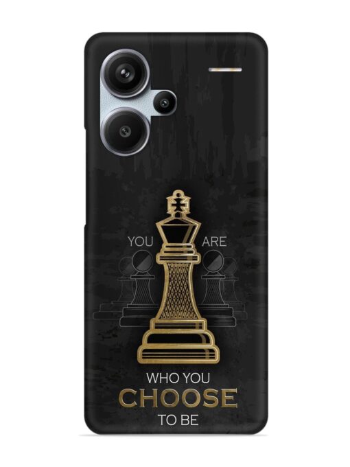 You Are Who Choose To Be Snap Case for Xiaomi Redmi Note 13 Pro Plus (5G) Zapvi