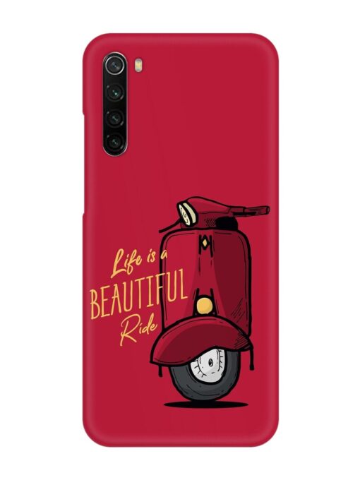 Life Is Beautiful Rides Snap Case for Xiaomi Redmi Note 8