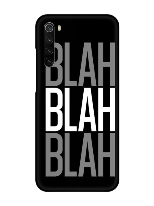 Blah Blah Blah Wallpaper Snap Case for Xiaomi Redmi Note 8