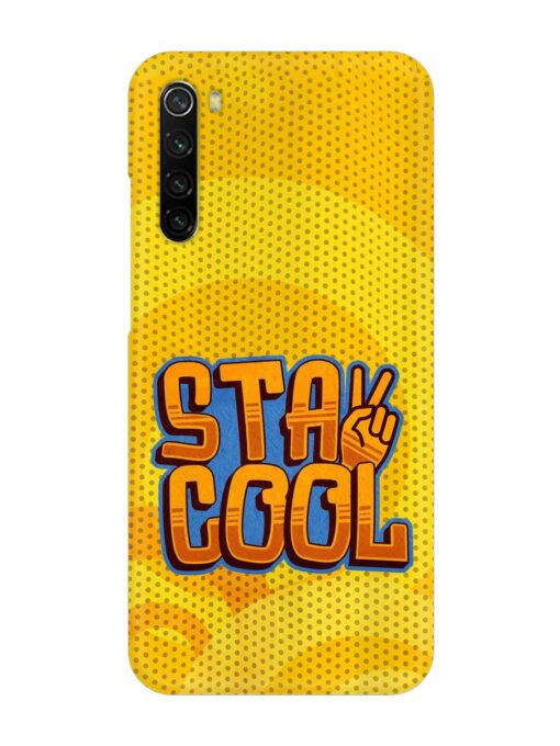 Stay Cool Snap Case for Xiaomi Redmi Note 8 Zapvi