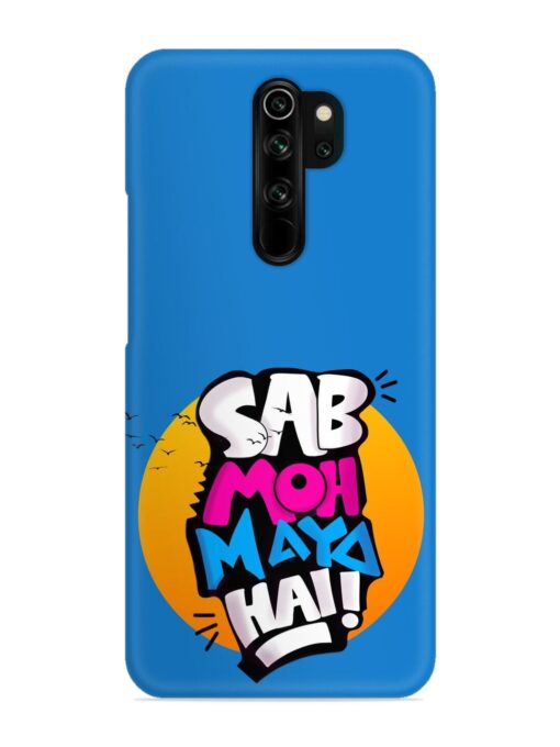 Sab Moh Moya Snap Case for Xiaomi Redmi Note 8 Pro Zapvi