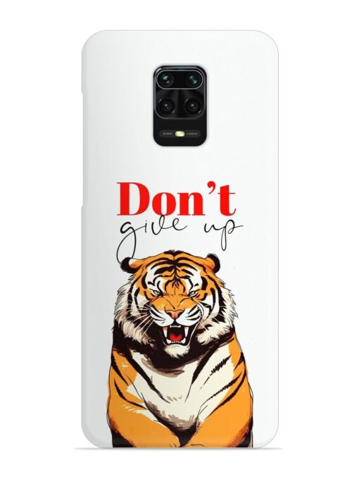 Don'T Give Up Tiger Art Snap Case for Xiaomi Redmi Note 9 Pro