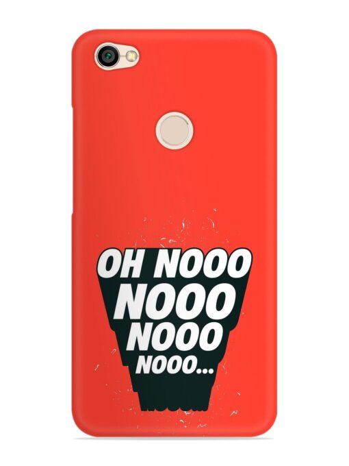 Oh Nooo Snap Case for Xiaomi Redmi Y1