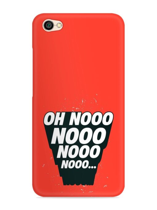 Oh Nooo Snap Case for Xiaomi Redmi Y1 Lite Zapvi