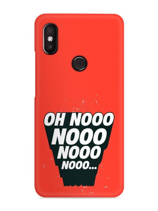 Oh Nooo Snap Case for Xiaomi Redmi Y2 Zapvi