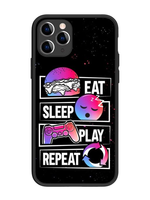 Eat Sleep Play Repeat Glossy Metal Phone Cover for Apple Iphone 11 Pro