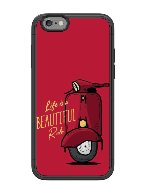 Life Is Beautiful Rides Glossy Metal Phone Cover for Apple Iphone 6 Zapvi