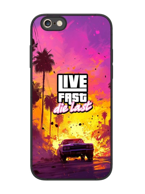 Live Fast Glossy Metal Phone Cover for Apple Iphone 6S Plus Zapvi