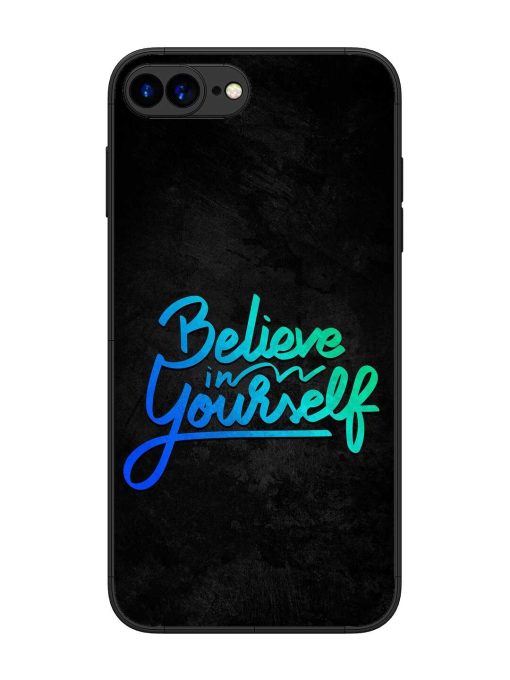 Believe In Yourself Glossy Metal Phone Cover for Apple Iphone 7 Plus Zapvi