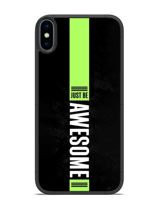 Just Be Awesome Glossy Metal Phone Cover for Apple Iphone X