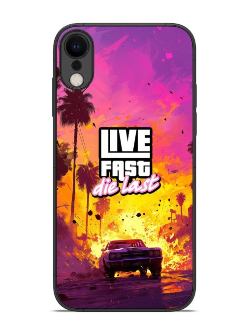 Live Fast Glossy Metal Phone Cover for Apple Iphone Xr