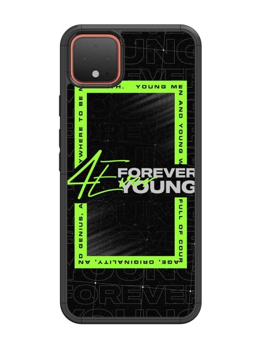 Forever Young Glossy Metal Phone Cover for Google Pixel 4