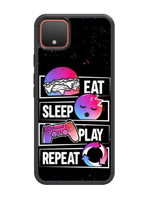 Eat Sleep Play Repeat Glossy Metal Phone Cover for Google Pixel 4 Zapvi