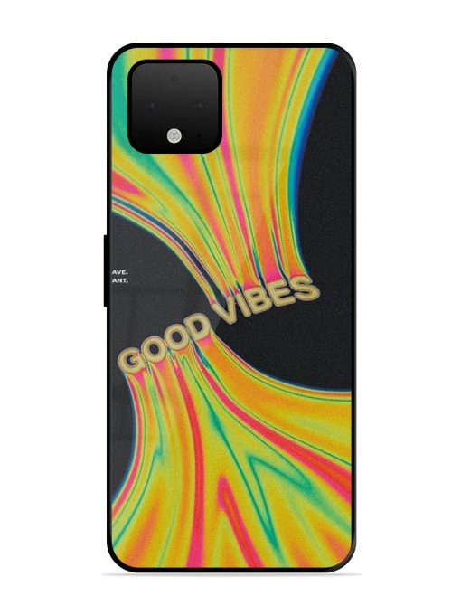 Good Vibes Glossy Metal Phone Cover for Google Pixel 4 Xl Zapvi