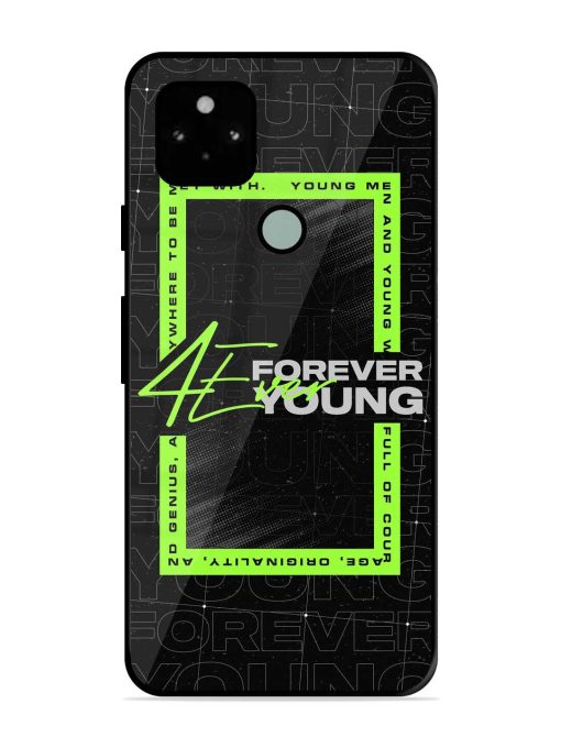 Forever Young Glossy Metal Phone Cover for Google Pixel 5 Zapvi