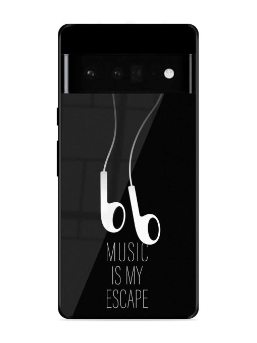 Music Is My Escape Glossy Metal Phone Cover for Google Pixel 6 Pro Zapvi