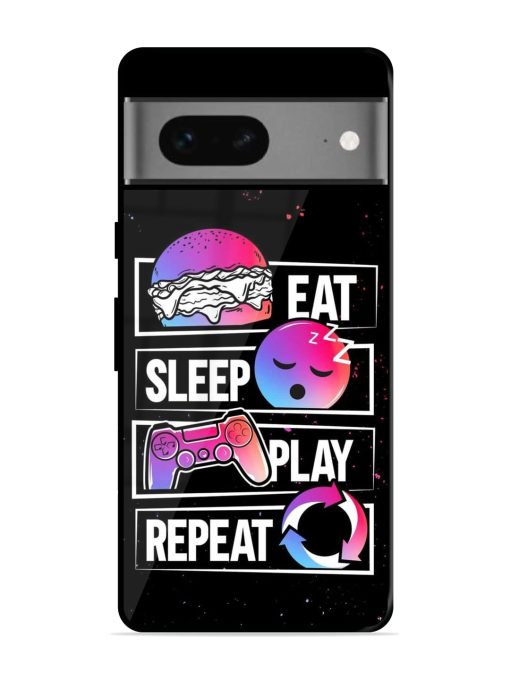 Eat Sleep Play Repeat Glossy Metal Phone Cover for Google Pixel 7 Zapvi