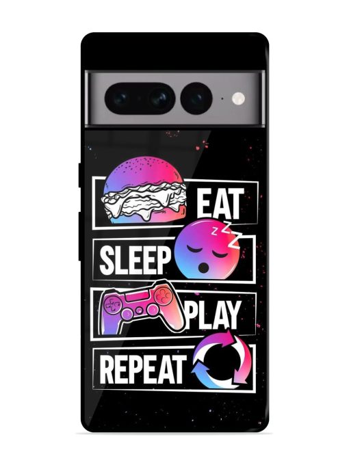 Eat Sleep Play Repeat Glossy Metal Phone Cover for Google Pixel 7 Pro Zapvi