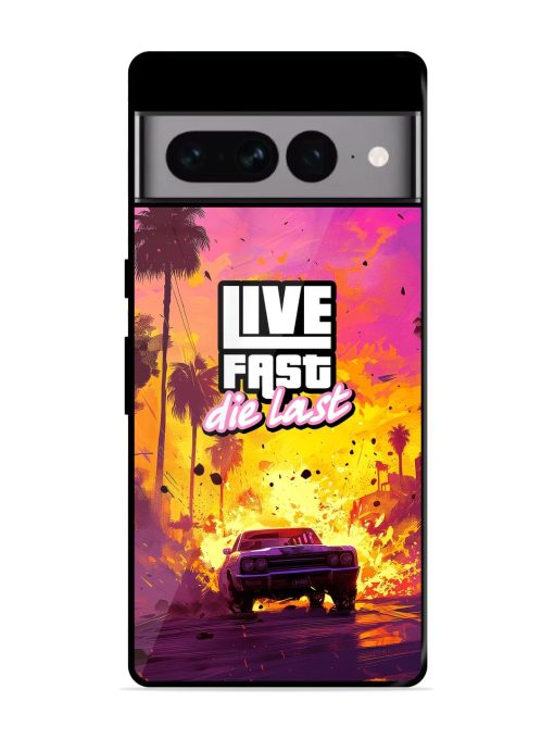 Live Fast Glossy Metal Phone Cover for Google Pixel 7 Pro Zapvi