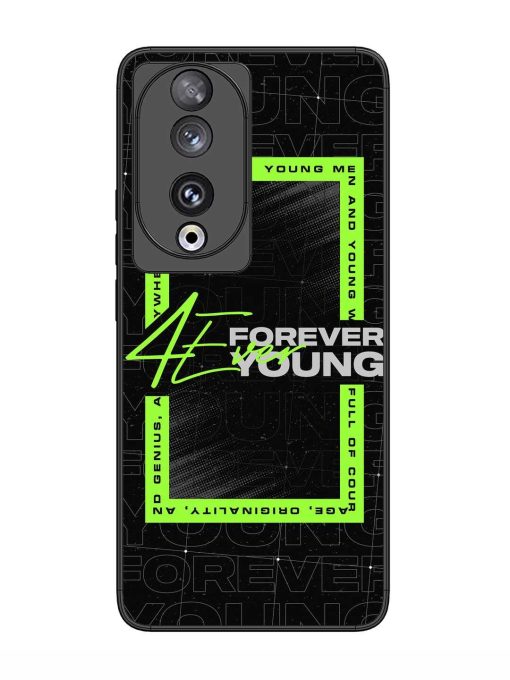 Forever Young Glossy Metal Phone Cover for Honor 90 Zapvi