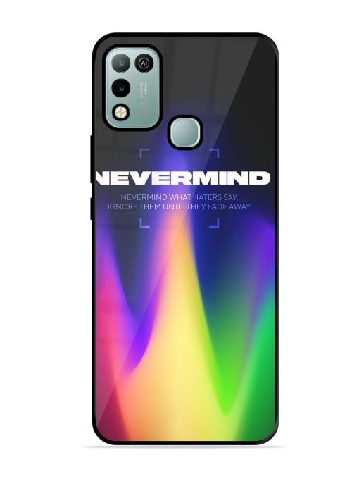 Nevermind Glossy Metal Phone Cover for Infinix Hot 10 Play Zapvi