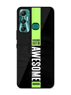 Just Be Awesome Glossy Metal Phone Cover for Infinix Hot 11 (2021)