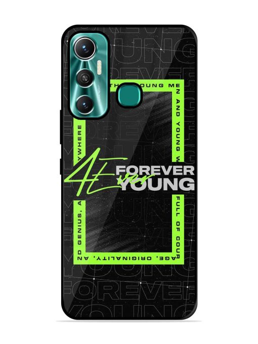 Forever Young Glossy Metal Phone Cover for Infinix Hot 11 (2021) Zapvi