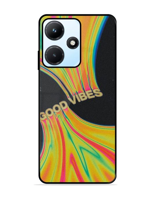 Good Vibes Glossy Metal Phone Cover for Infinix Hot 30I