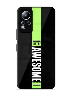 Just Be Awesome Glossy Metal Phone Cover for Infinix Note 11