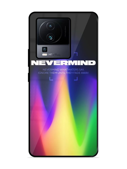 Nevermind Glossy Metal Phone Cover for Iqoo Neo 7 (5G) Zapvi