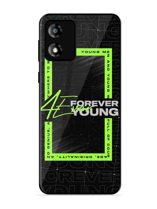 Forever Young Glossy Metal Phone Cover for Motorola Moto E13 Zapvi