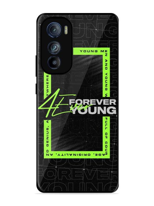 Forever Young Glossy Metal Phone Cover for Motorola Moto Edge 30 Zapvi