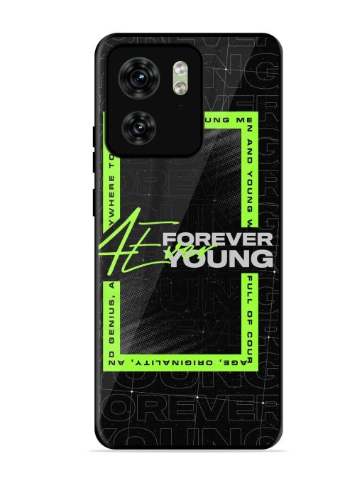 Forever Young Glossy Metal Phone Cover for Motorola Moto Edge 40 Zapvi