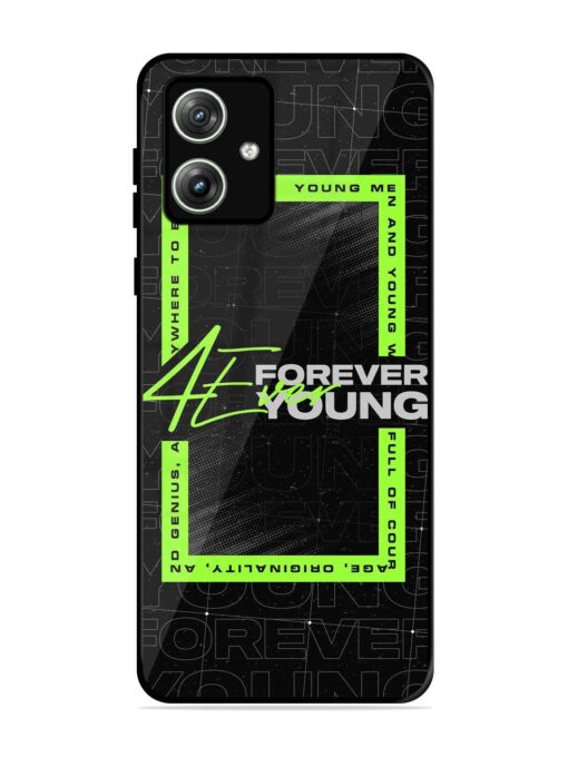 Forever Young Glossy Metal Phone Cover for Motorola Moto G64 (5G) Zapvi