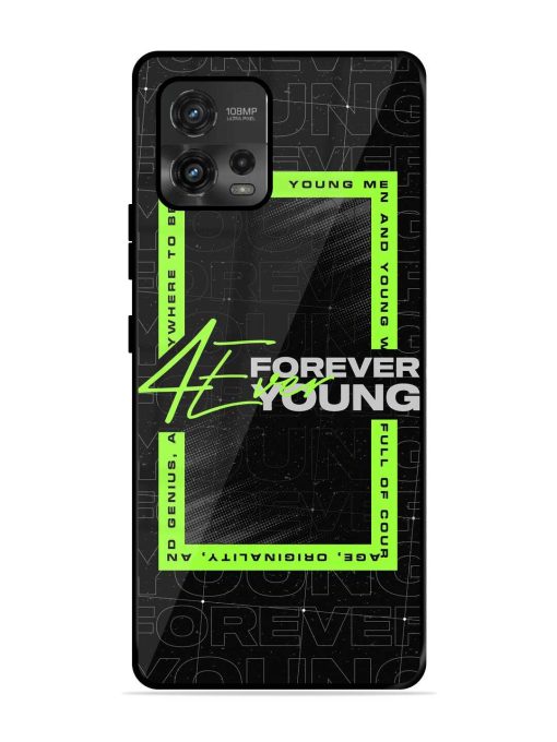 Forever Young Glossy Metal Phone Cover for Motorola Moto G72