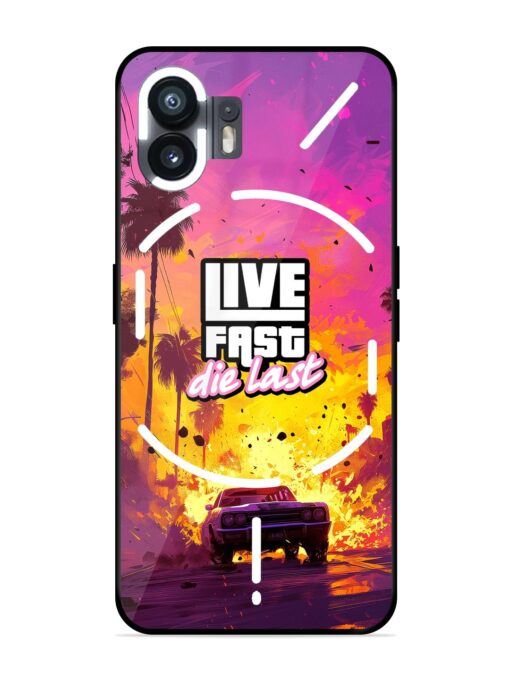 Live Fast Glossy Metal Phone Cover for Nothing Phone 2 Zapvi