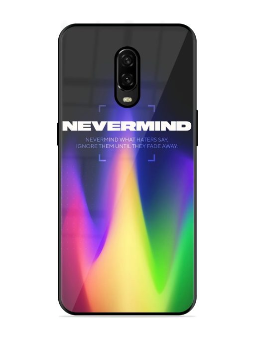 Nevermind Glossy Metal Phone Cover for Oneplus 6T Zapvi