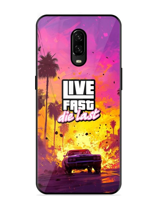 Live Fast Glossy Metal Phone Cover for Oneplus 6T Zapvi