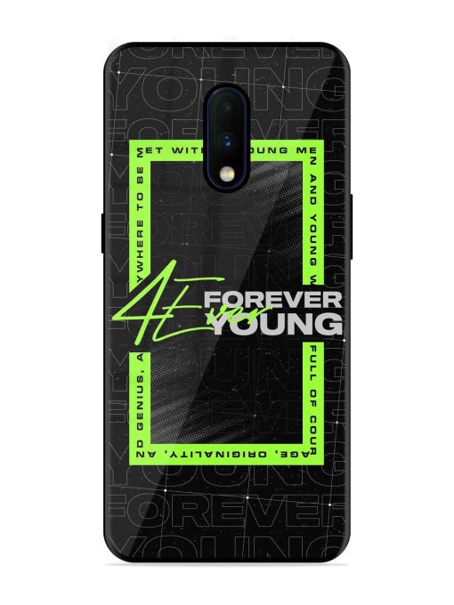 Forever Young Glossy Metal Phone Cover for Oneplus 7 Zapvi